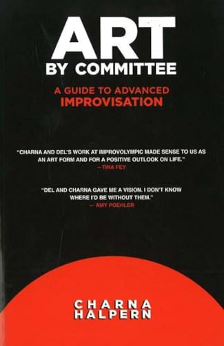 9781566081122: Art by Committee: A Guide to Advanced Improvisation