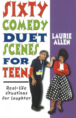 Beispielbild fr Sixty Comedy Duet Scenes for Teens : Real-Life Situations for Laughter zum Verkauf von Better World Books