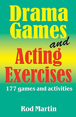 Drama Games and Acting Exercises: 177 Games and Activities for Middle School (9781566081665) by Martin, Rod