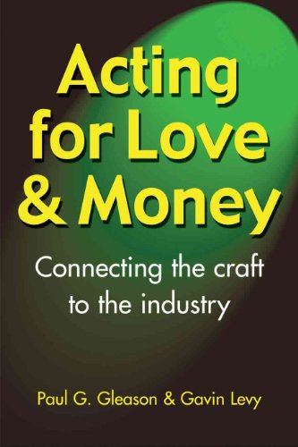 Stock image for Acting for Love & Money: Connecting the Craft to the Industry for sale by OwlsBooks