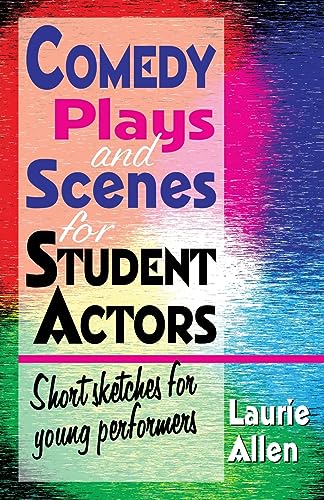 9781566081771: Comedy Plays and Scenes for Student Actors: Short Sketches for Young Performers