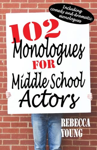 Stock image for 102 Monologues for Middle School Actors for sale by Jenson Books Inc