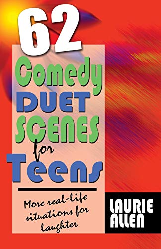 Beispielbild fr Sixty-Two Comedy Duet Scenes for Teens : Real-Life Hilarious Situations zum Verkauf von Better World Books