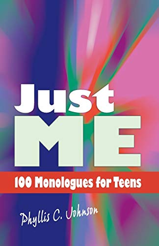 Beispielbild fr Just Me : 100 Monologues for Teens zum Verkauf von Better World Books