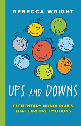 Imagen de archivo de Ups and Downs: Elementary Monologues That Explore Emotions a la venta por HPB-Ruby