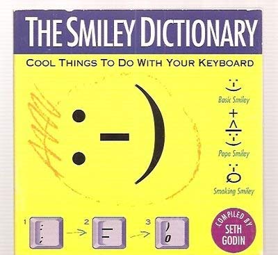 Beispielbild fr The Smiley Dictionary: Cool Things to Do With Your Keyboard zum Verkauf von Antiquariat Armebooks