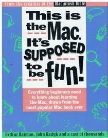 Imagen de archivo de This is the Mac: It's Supposed to be Fun! a la venta por Goldstone Books