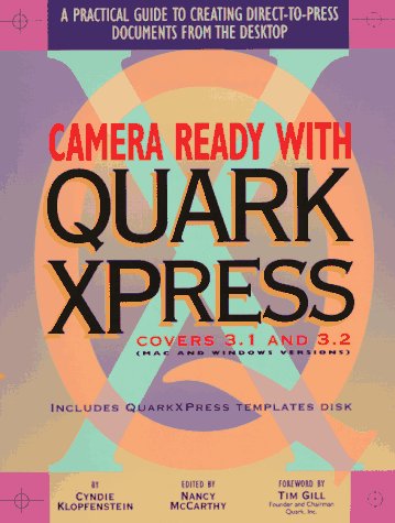 Stock image for Camera Ready With Quarkxpress: A Practical Guide to Creating Direct-To-Press Documents on the Desktop for sale by a2zbooks