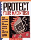 Protect Your Macintosh (9781566091015) by Schneier, Bruce