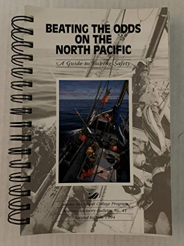 9781566120258: Title: Beating the Odds on the North Pacific A Guide to F