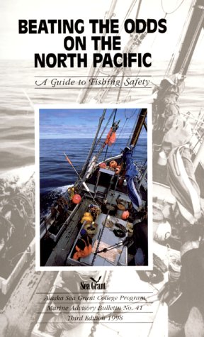 Beispielbild fr Beating the Odds on the North Pacific: A Guide to Fishing Safety zum Verkauf von ThriftBooks-Dallas