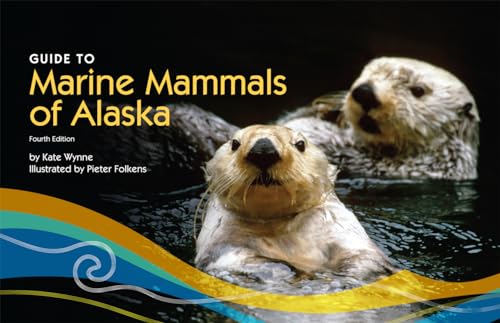 Beispielbild fr Guide to Marine Mammals of Alaska: Fourth Edition zum Verkauf von Irish Booksellers