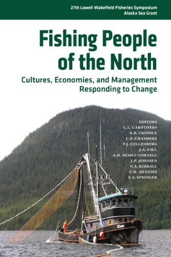 Stock image for Fishing People of the North: Cultures, Economies, and Management Responding to Change for sale by HPB-Red