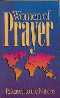 Stock image for Women of prayer: Released to the nations for sale by Wonder Book