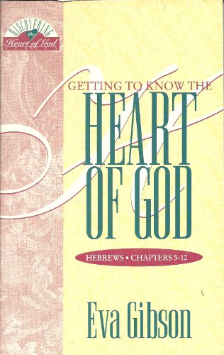 Stock image for Getting to Know the Heart of God for sale by Christian Book Store
