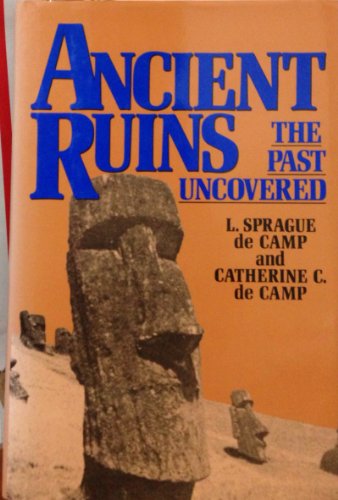 Imagen de archivo de Ancient Ruins: The Past Uncovered a la venta por HPB Inc.