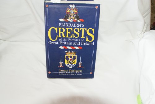 Stock image for Fairbairn's Crests of the Families of Great Britain and Ireland for sale by HPB-Red