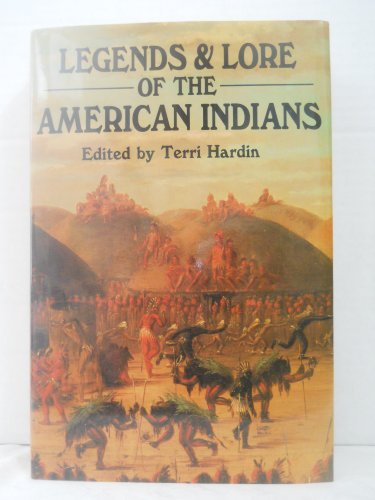 Beispielbild fr Legends and lore of the American Indians zum Verkauf von SecondSale