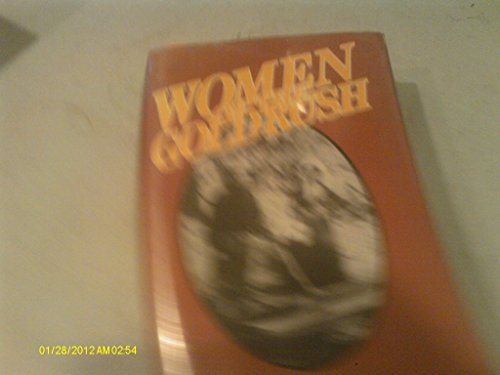 Stock image for Women of the gold rush for sale by Better World Books: West