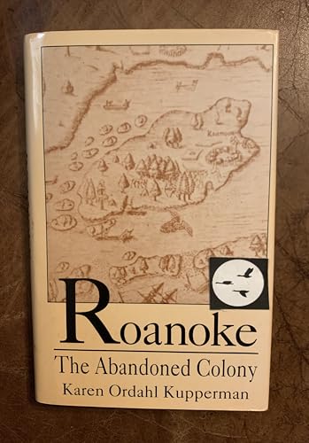 9781566190831: Roanoke, the abandoned colony [Hardcover] by Kupperman, Karen Ordahl