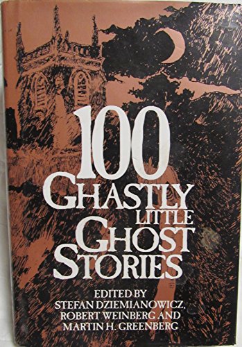 Beispielbild für 100 Ghastly Little Ghost Stories zum Verkauf von Wonder Book