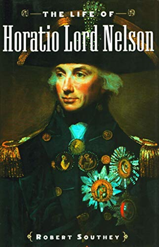Beispielbild fr The life of Horatio Lord Nelson zum Verkauf von Better World Books