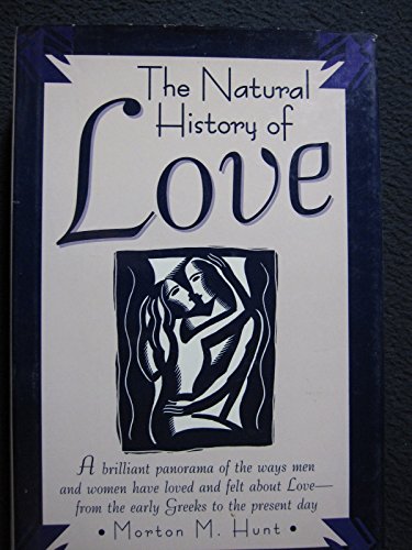9781566191319: The natural history of love