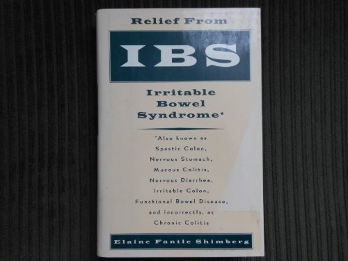 Stock image for Relief from IBS: Irritable Bowel Syndrome Shimberg, Elaine for sale by Mycroft's Books