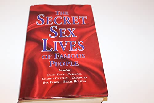 Stock image for The Secret Sex Lives of Famous People for sale by HPB Inc.