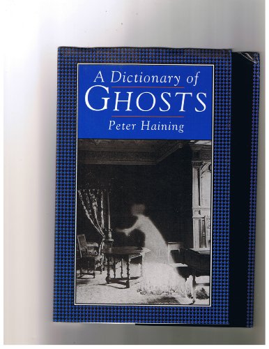 Beispielbild fr A Dictionary of Ghosts zum Verkauf von Better World Books