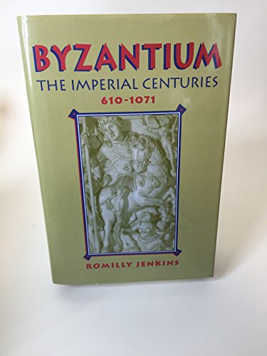 Beispielbild fr Byzantium: The Imperial Centuries, A.D.610-1071 zum Verkauf von SecondSale