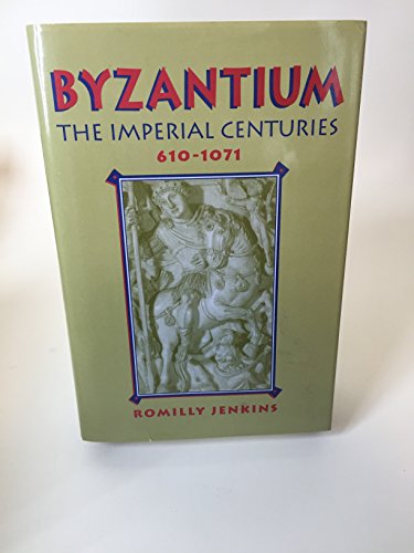 Imagen de archivo de Byzantium: The Imperial Centuries, A.D.610-1071 a la venta por Front Cover Books