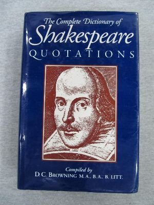 Stock image for The complete dictionary of Shakespeare quotations for sale by Wonder Book