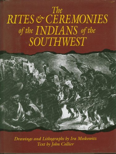 Stock image for Rites and ceremonies of the Indians of the Southwest for sale by ThriftBooks-Atlanta