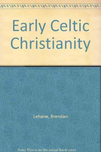 Beispielbild fr Early Celtic Christianity zum Verkauf von Dunaway Books