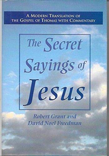 Imagen de archivo de The Secret Sayings of Jesus: A Modern Translation of the Gospel of Thomas with Commentary a la venta por Front Cover Books