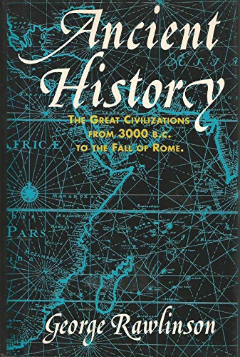 Imagen de archivo de Ancient History : From the Earliest Times to the Fall of the Western Empire a la venta por HPB-Emerald