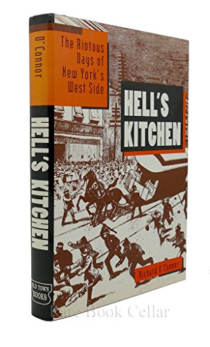 Imagen de archivo de Hell's Kitchen;: The roaring days of New York's wild West Side a la venta por Spike706