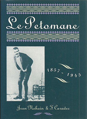 Imagen de archivo de Le Petomane 1857-1945 a la venta por Orion Tech