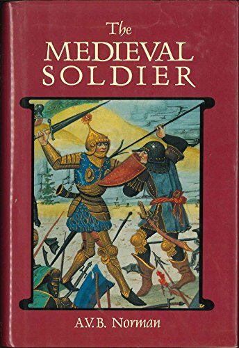 Beispielbild fr The Medieval Soldier zum Verkauf von Wonder Book