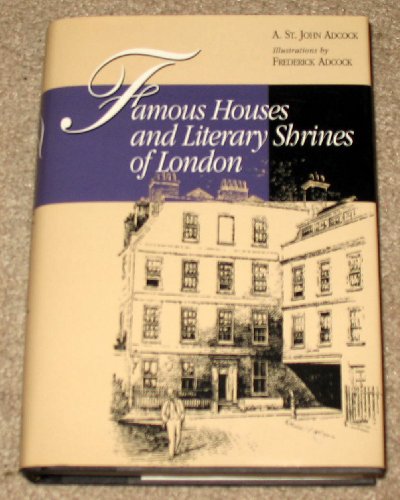 Beispielbild fr FAMOUS HOUSES AND LITERARY SHRINES OF LONDON zum Verkauf von The Maryland Book Bank