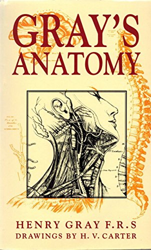 Gray's Anatomy - HENRY GRAY