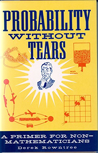 Beispielbild fr Probability Without Tears - Primer For Non-mathematicians zum Verkauf von Better World Books