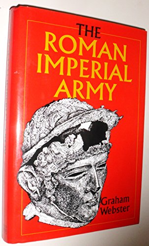 Beispielbild fr The Roman Imperial Army of the first and second centuries A.D zum Verkauf von Better World Books