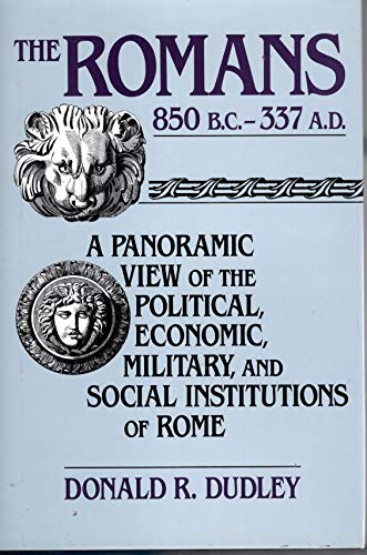 The Romans 850 B.C.- 337 A.D. (9781566194563) by Donald R. Dudley