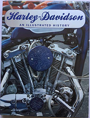 Beispielbild fr Harley-Davidson : An Illustrated History zum Verkauf von Better World Books