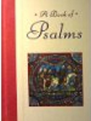 Beispielbild fr A Book of Psalms zum Verkauf von Wonder Book