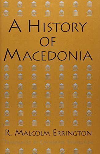 The History of Macedonia. Translated by Catherine Errington. - Errington, R. Malcolm