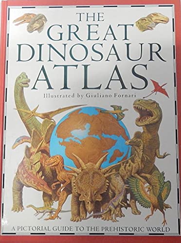 Beispielbild fr THE GREAT DINOSAUR ATLAS (A Pictorial Guide to the Prehistoric World) zum Verkauf von Wonder Book