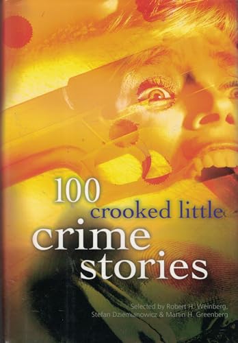 Stock image for 100 Crooked Little Crime Stories for sale by Reuseabook